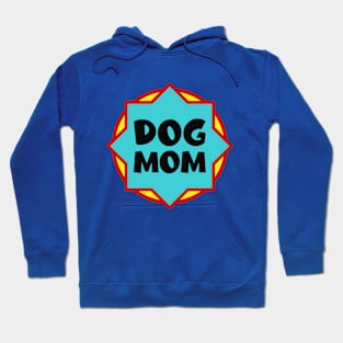 Dog mom Hoodie